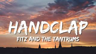 Fitz and the Tantrums  HandClap Lyrics [upl. by Tippets]