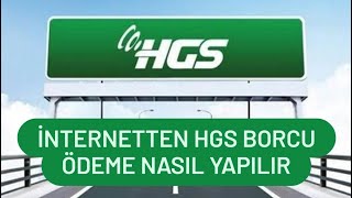 HGS Ödeme Nasıl Yapılır  HGS Borcu Yatırma [upl. by Snodgrass]