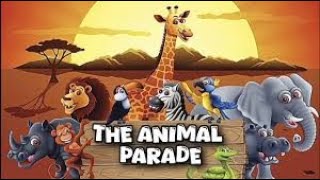 KIDS PEOM Animal Parade  Animal Parade Kids Peoms [upl. by Dix835]