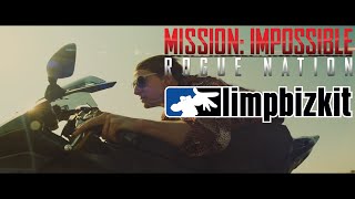 Mission Impossible Rogue Nation  Take A Look Around Limp Bizkit 2015 [upl. by Tiat]