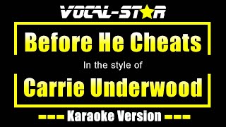 Before He Cheats Karaoke  Carrie Underwood Karaoke Version [upl. by Ezirtaeb]