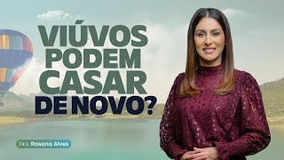 Casar DE NOVO é substituir o cônjuge FALECIDO  Dra Rosana Alves responde [upl. by Ydnim61]