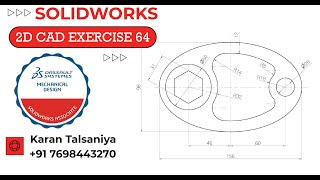 2D CAD EXERCISES 64 IN SOLIDWORKS [upl. by Allrud]