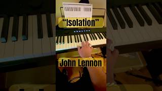 Isolation  John Lennon Piano Cover johnlennon piano [upl. by Akener]