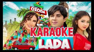 OzodaLada Karaoke Official Music Video [upl. by Aizatsana]