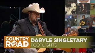 Daryle Singletary sings quotFootlightsquot [upl. by Wilden871]