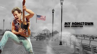 My Hometown  Bruce Springsteen [upl. by Adlihtam]