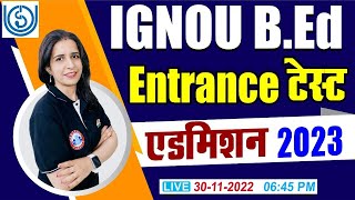 IGNOU BEd Entrance Test  IGNOU BEd Admission 2023  IGNOU BEd Entrance Exam Form 2023 [upl. by Anavlys]