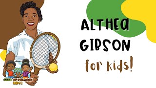 Althea Gibson  History for Kids  Seed of Melanin Kids [upl. by Kimberlyn514]