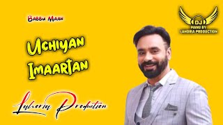 Uchiyan Imraatan Babbu Maan Dhol Remix Ft Dj Manu Lahoria Production New Punjabi Song 2024 [upl. by Jeromy291]