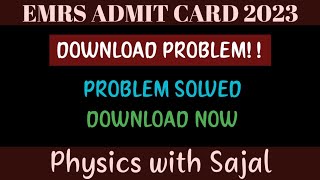 EMRS ADMIT CARD DOWNLOAD 2023 DOWNLOAD PROBLEM SOLVED DOWNLOAD NOW [upl. by Croom]