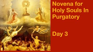 Novena for The Holy Souls in Purgatory  Day 3 [upl. by Blondell]