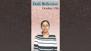 Daily reflections  13 October  Vinnie Mascarenhas [upl. by Jordana]