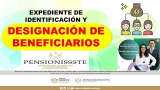 Designación de beneficiarios y expediente de identificación AFORE PENSIONISSSTE [upl. by Dusty]