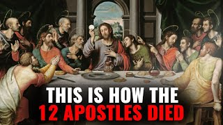 Heres How The 12 Apostles Actually Died [upl. by Adlare]