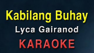 Kabilang Buhay  Lyca Gairanod  KARAOKE  Wish version  Bandang Lapis  Acoustic  minus one [upl. by Lidda]