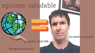 Un egoísmo sano filosofia espiritualidad psicologia [upl. by Nani]