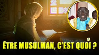 Kane Mooy Dioulite  Être un bon musulman cest quoi par Imam Moustapha Gueye •Faydatidianiya [upl. by Hildegard]