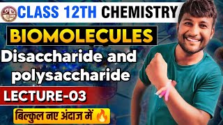 L03 Disaccharide and polysaccharide  12th chemistry jac board  Carbohydrates chemistry [upl. by Yert]