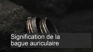 Lanneau sur lauriculaire  Signification pour la femme et lhomme [upl. by Danae459]