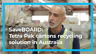 SaveBOARD Tetra Pak cartons recycling solution in Australia [upl. by Doggett79]