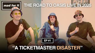 The Oasis ticket disaster  Mad For It The Road To Oasis Podcast 1 [upl. by Opalina]