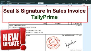 Seal amp Signature In Sales Invoice  TallyPrime [upl. by Marquita1]