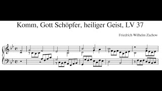 Friedrich Wilhelm Zachow – Komm Gott Schöpfer heiliger Geist LV 37 [upl. by Rein559]