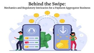 Behind the Swipe Mechanics and Regulatory Intricacies for a Payment Aggregator Business [upl. by Katzir]