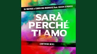 Sarà perché ti amo Anthem Mix [upl. by Madelle174]