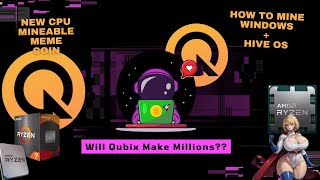 Qubix QXB  How To Mine Windows  HiveOS [upl. by Audie]