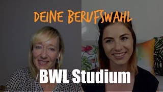 Berufswahl BWL studieren  BWL Studium  Betriebswirtschaftslehre studieren [upl. by Tristam]