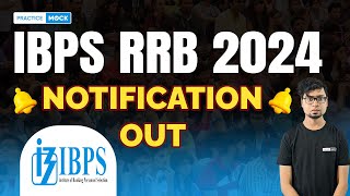 IBPS RRB NOTIFICATION 2024 OUT  IBPS RRB POCLERK NOTIFICATION 2024  PracticeMock [upl. by Erodroeht]