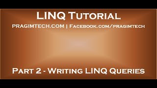 Part 2 Writing LINQ Queries [upl. by Vashtia699]