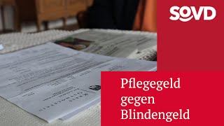 Pflegegeld gegen Blindengeld [upl. by Shalom]