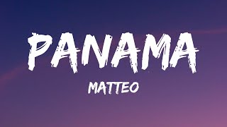 Matteo  Panama Lyrics TikTok Remix [upl. by Safoelc]