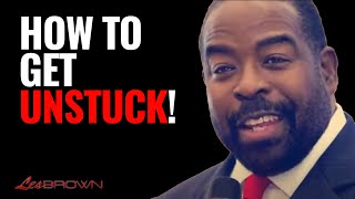 If You Need Help Getting Unstuck WATCH THIS  Les Brown [upl. by Anyaj]