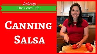 Canning Salsa [upl. by Tteve650]