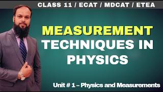 Measurement Techniques in Physics  Unit 1 Physics amp Measurements TP11 10 [upl. by Kleinstein]