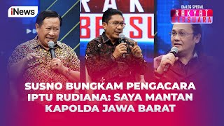 Momen Susno Duadji Bungkam Pengacara Iptu Rudiana yang Tanya Kredibilitasnya  Rakyat Bersuara 2307 [upl. by Aihsekal776]