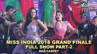 Miss India 2018 Grand Finale Full Show  Red Carpet  FBB Femina Miss India 2018 Grand Finale [upl. by Margetts]