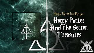 Harry Potter and the Secret Treasures Chapters 1 to 20 [upl. by Ariet42]