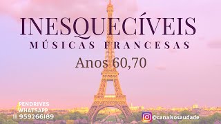 Inesquecíveis músicas Francesas  anos 60 70 [upl. by Charla]