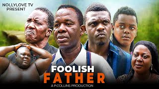 FOOLISH FATHERCHIWETALU AGU KEN ERICS amp ODERA NWOBU BEST NOLLYWOOD CLASSIC MOVIE [upl. by Yllatan390]