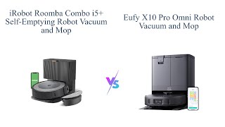 🤖 iRobot Roomba Combo i5 vs eufy X10 Pro Omni 🧹 Vacuum and Mop Comparison [upl. by Eremahs]