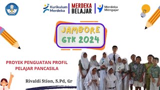 JAMBORE GTK INOVATIF 2024  Proyek Penguatan Profil Pelajar Pancasila P5 [upl. by Walt]