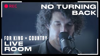 for King amp Country quotNo Turning Backquot Official Live Room Session [upl. by Anos]