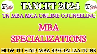 TANCET 2024  MBA SPECIALIZATIONS  HOW TO CHOOSE  DUAL SPECIALIZATIONS  MCA talkingtamila [upl. by Eppilihp]