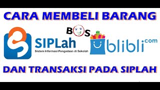 CARA BELANJA BARANG DAN TRANSAKSI PADA WEB SIPLAHBLIBLICOM OLEH PIHAK SEKOLAH [upl. by Dore]