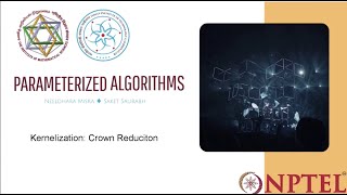 mod01lec05  Kernelization Crown Reduciton [upl. by Dacie]